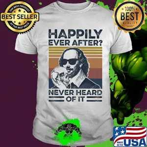 Happily ever after never heard of it vintage retro shirt
