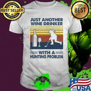 Hockey just another wine drinker with a hunting problem vintage retro shirt