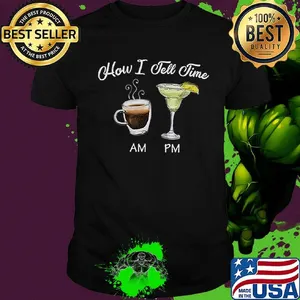 How I Tell Jeme Am Pm Cup Coffee Cocktails Shirt