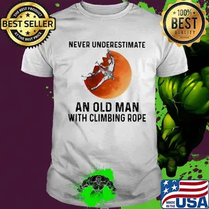 httpsmoteefe.comstorenever-undersetimate-an-old-man-with-climbing-rope-sunset-shirt