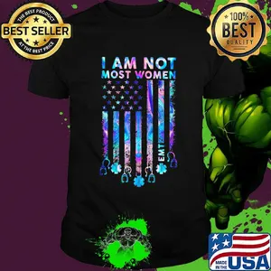 I Am Not Most Women EMT Independence Day Shirt