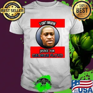 I can’t breathe justice for george floyd 2020 shirt