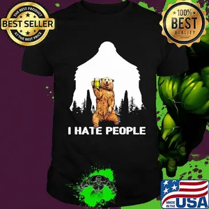 I Hate People Bear Drinking Beer Shirt