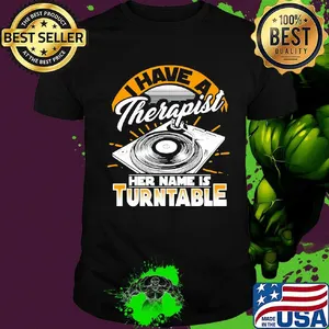 I Have A Therapist Her Nam Is Turntable Coal Plate Shirt