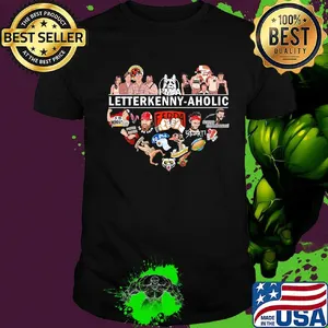 I'm a letterkenny aholic heart shirt