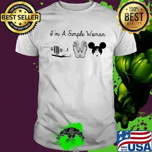 I'm a simple woman like camping sandals and mickey mouse shirt