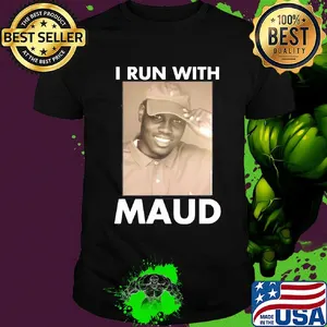 I run with support maud shirt