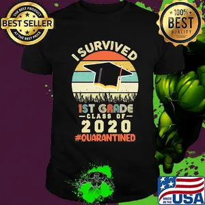 I survived 1st grade class of 2020 quarantined vintage shirt