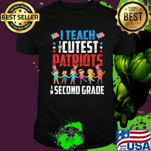 I teach the cutest patriots in second grade american flag independence day shirt