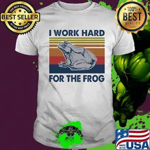 I work hard for the frog vintage retro shirt