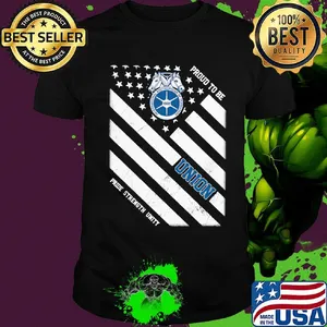 International brotherhood of teamster proud to be union pride strength unity american flag independence day shirt