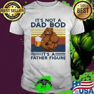 It's not a dad bod it's a father figure beer vintage retro shirt