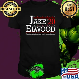 Jake 2020 elwood the wise choice for a country that's singing the blues stars shirt