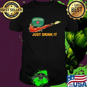 Jameson wine nike just drink it shirt