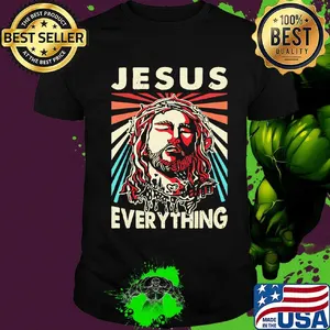 Jesus everything vintage retro shirt