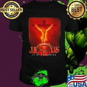 Jesus is my superhero fire shirt