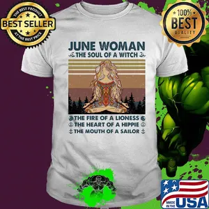 June woman the soul of a witch the fire of a lioness the heart of a hippie the mouth of a sailor yoga vintage shirt