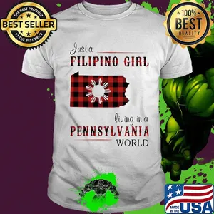 Just a filipino girl living in a pennsylvania world shirt