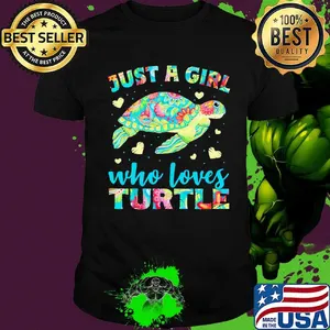 Just A Girl Who Loves Turtle Color Shirt