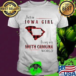 Just an iowa girl living in a south carolina world map shirt