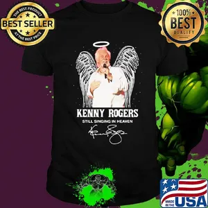 Kenny rogers still singing in heaven signature shirt