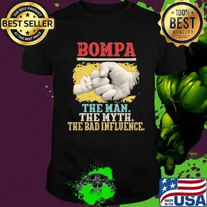 King Crab Bompa The Man The Myth The Bad Influence Shirt