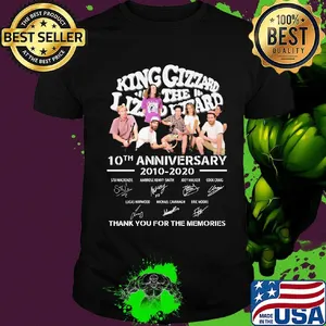King gizzard & the lizard wizard 10th anniversary 2010 2020 thank you for the memories signatures shirt