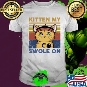 Kitten my swole on cat vintage retro shirt