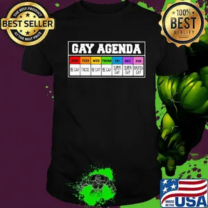 Lgbt gay agenda mon be gay tues tacos wed be gay thurs be gay fri super gay sat super gay sun brunch gay shirt