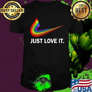 Lgbt nike just love its shirt
