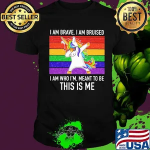 Lgbt unicorn i am brave i am bruised i am who i'm meant to be this is me vintage retro shirt