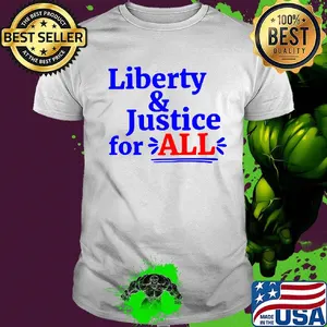 Liberty and justice for all 2020 shirt