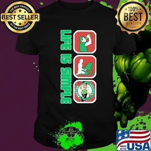 Life is simple like drink fuck boston celtics basketball shirt
