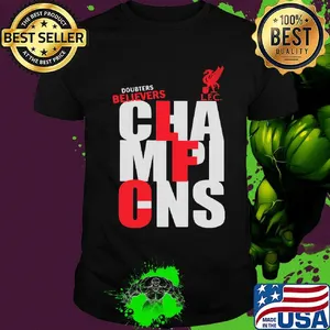 Liverpool fc football doubters believers champions shirt
