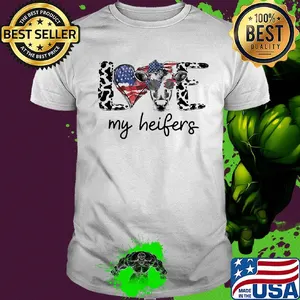 Love my heifers heart American flag veteran Independence day shirt