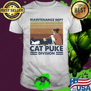 Maintenance dept cat puke division vintage retro shirt