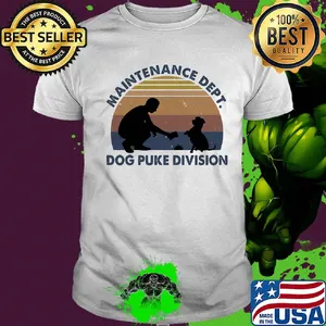 Maintenance dept dog puke division vintage retro shirt