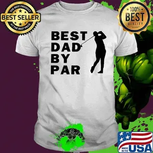 Men golf best dad by par shirt