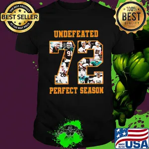 Miami dolphins undefeated 72 perfect season shirt