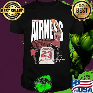 Michael jordan basketball player his airness signature shirt