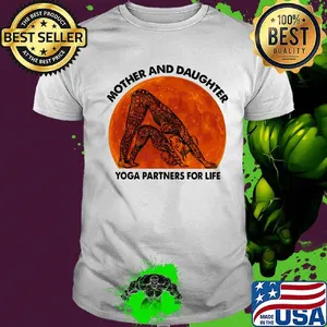 Mother and daughter yoga partners for life shirt