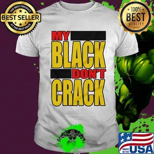 My black don't crack shirt
