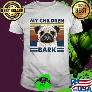 My children bark pug vintage shirt