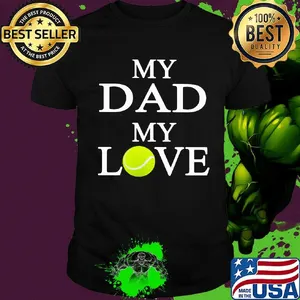 My dad my love softball shirt