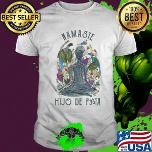 Namaste hijo de puta yoga shirt