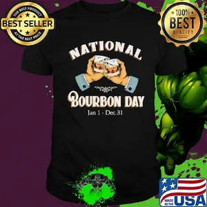National bourbon day jan 1 dec 31 wine shirt