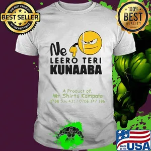 Ne leero teri kunaaba shirt