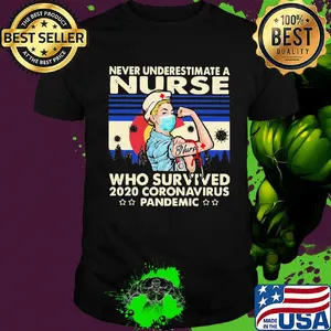 Never underestimate a nurse who survived 2020 coronavirus pandemic colorado vintage shirt