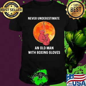 Never underestimate an old man with boxing gloves sunset shirt