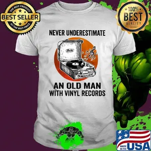 Never Underestimate An Old Man With Vinyl Records Antique Coal Disk Player Shirt